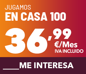 Tarifas Jugamos en casa 100
